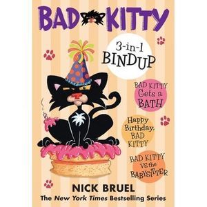Bad Kitty 3-in-1 Bindup -- Nick Bruel